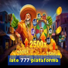 iate 777 plataforma